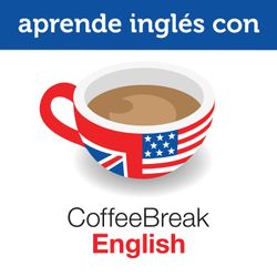 cover art for Aprende inglés con Coffee Break English