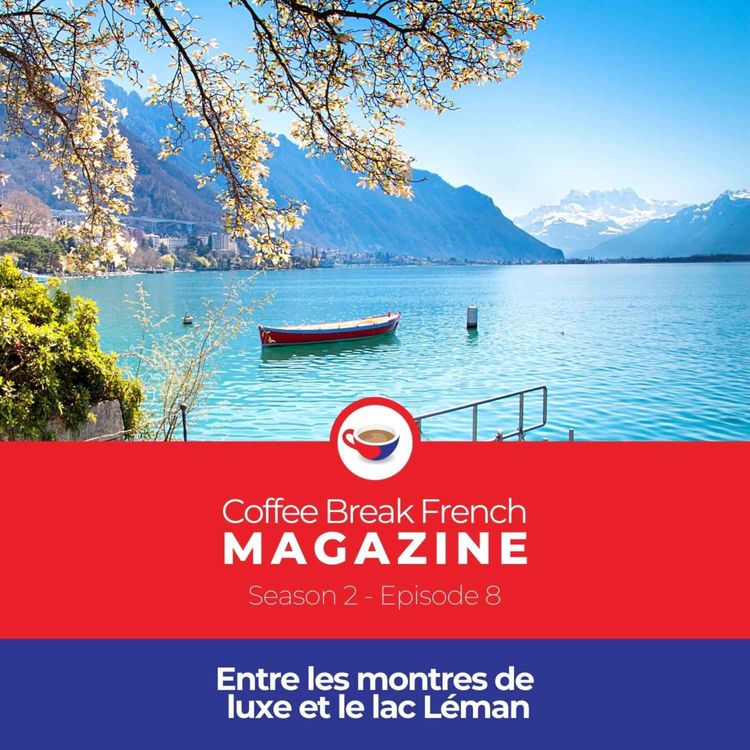 cover art for CBF Mag 2.08 | Entre les montres de luxe et le lac Léman