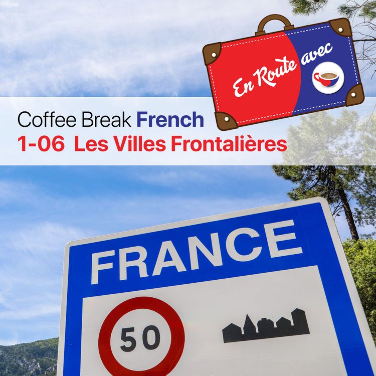 cover art for CBF ER 1.06 | Les Villes Frontalières (Updated version)