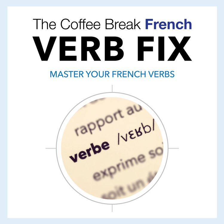 cover art for The CBF Verb Fix 108 – Vouloir