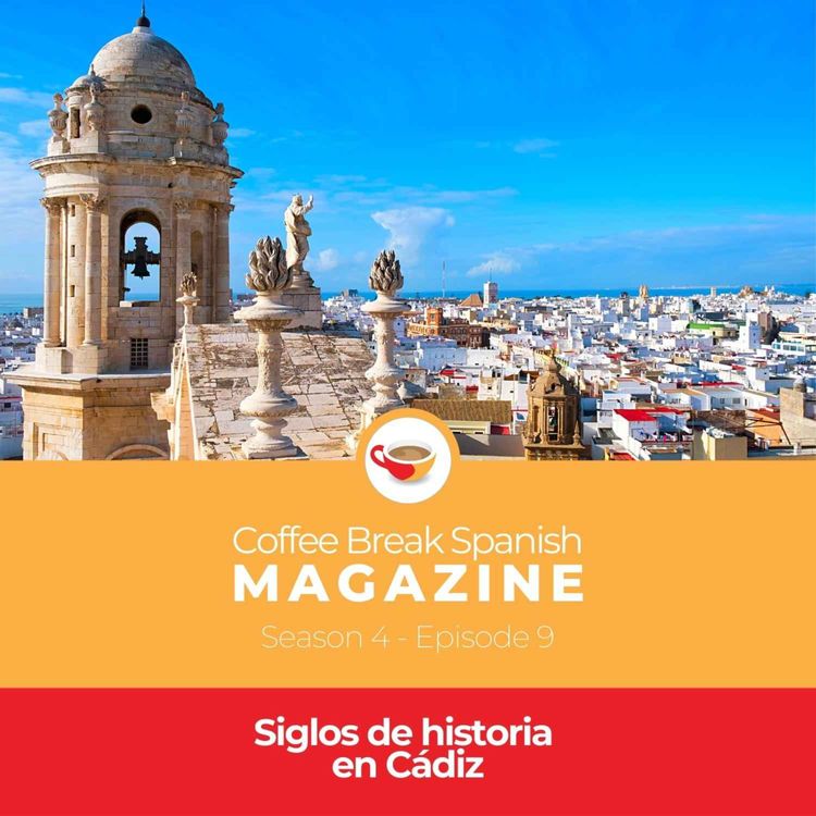 cover art for CBS Mag 4.09 | Siglos de historia en Cádiz