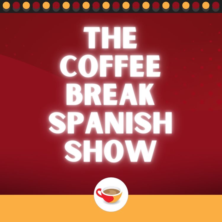 cover art for ‘Tú’ and ‘usted’ - How to navigate informal and formal Spanish | The Coffee Break Spanish Show 1.04