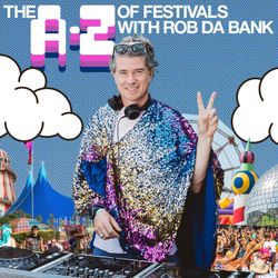 cover art for The A-Z of Festivals with Rob da Bank