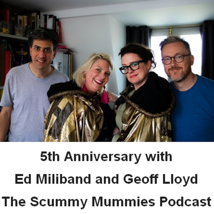 cover art for Episode 131: 5th Anniversary with Ed Miliband and Geoff Lloyd