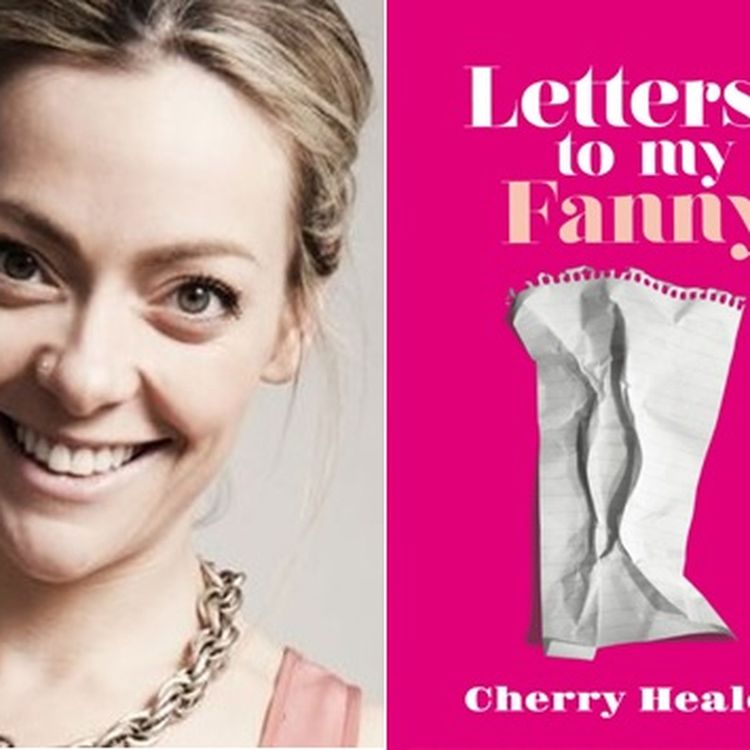 cover art for Episode 72: Cherry Healey's Letters to Her Fanny