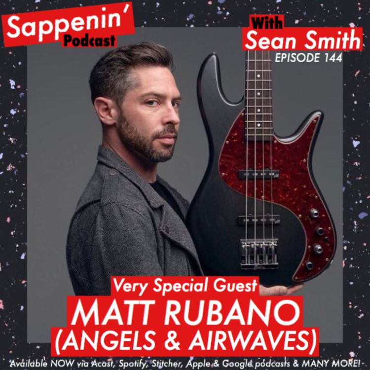 cover art for EP. 144 - Matt Rubano (Angels & Airwaves / Ex-Taking Back Sunday)