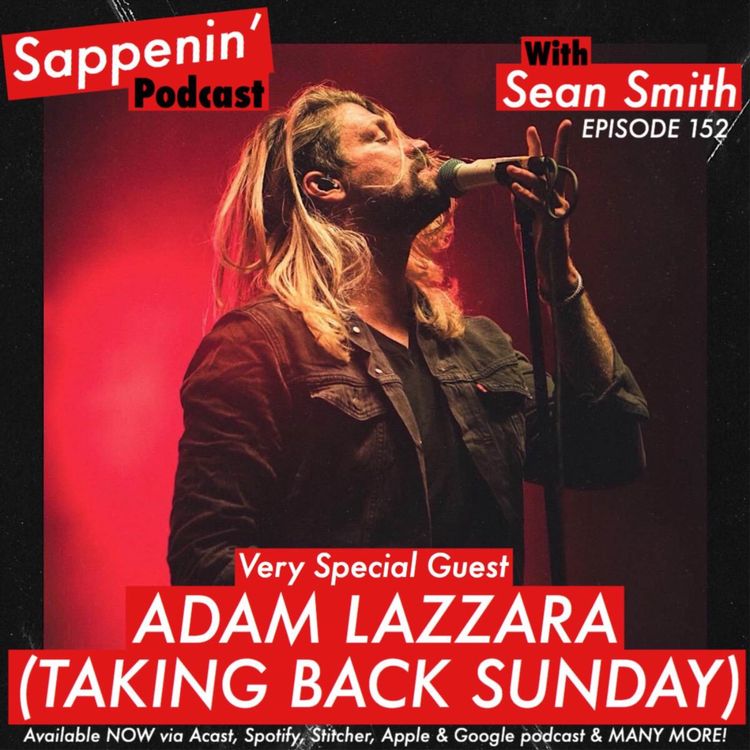 cover art for EP. 152 - Adam Lazzara (Taking Back Sunday)