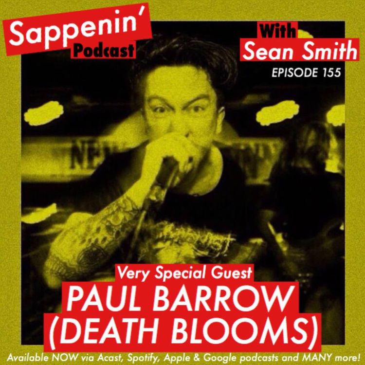 cover art for EP. 155 - Paul Barrow (Death Blooms)