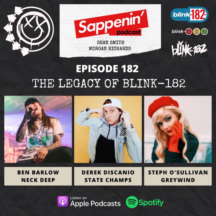 cover art for EP. 182 - The Legacy of Blink-182 with Derek DiScanio (State Champs), Ben Barlow (Neck Deep) & Steph O’Sullivan (Greywind)