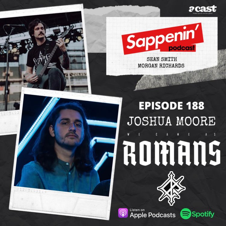 cover art for EP. 188 - Joshua Moore (We Came As Romans)
