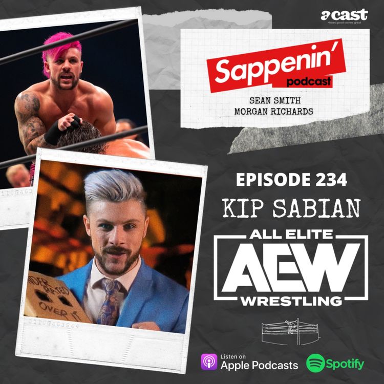 cover art for EP. 234 - Kip Sabian (All Elite Wrestling)