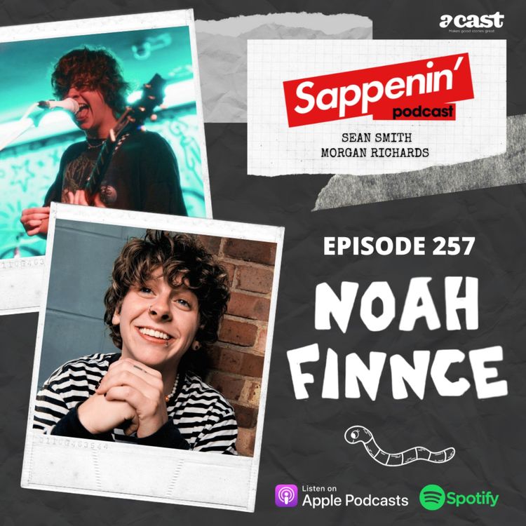 cover art for EP. 257 - NOAHFINNCE (Noah Adams)