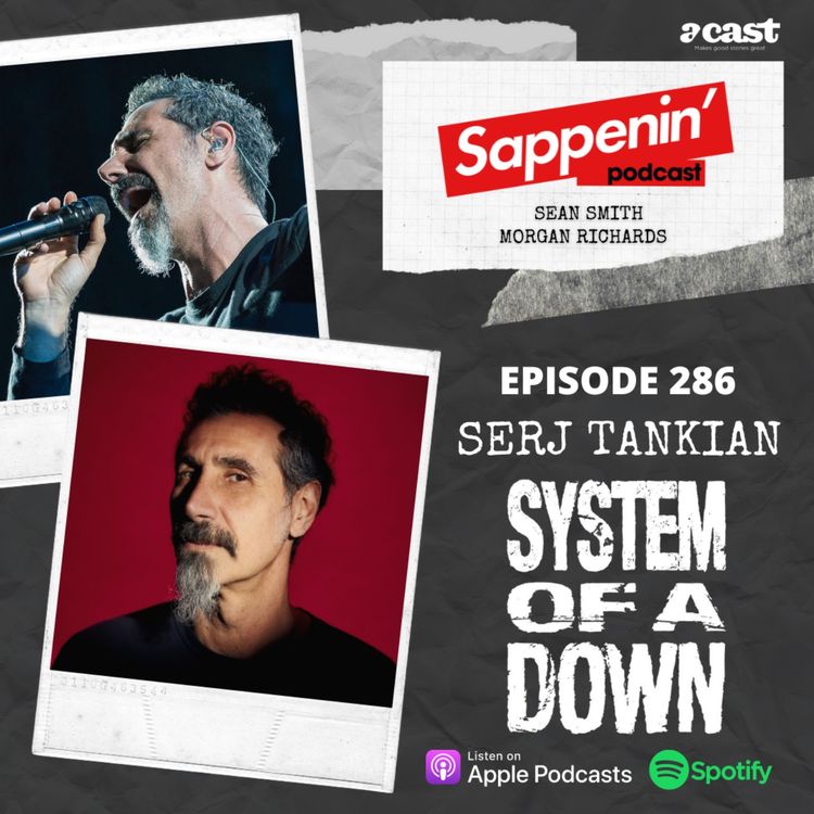 cover art for EP. 286 - Serj Tankian (System Of A Down)