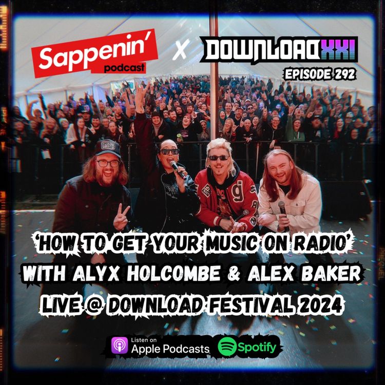 cover art for EP. 292 - How To Get Your Music On Radio with Alyx Holcombe & Alex Baker | Live @ Download Festival 2024