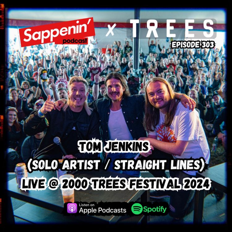 cover art for  EP. 303 - Tom Jenkins | Live @ 2000 Trees Festival 2024 