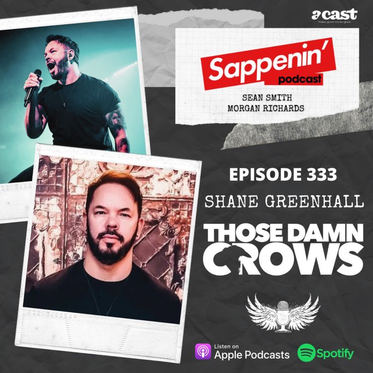 cover art for EP. 333 - Shane Greenhall (Those Damn Crows)