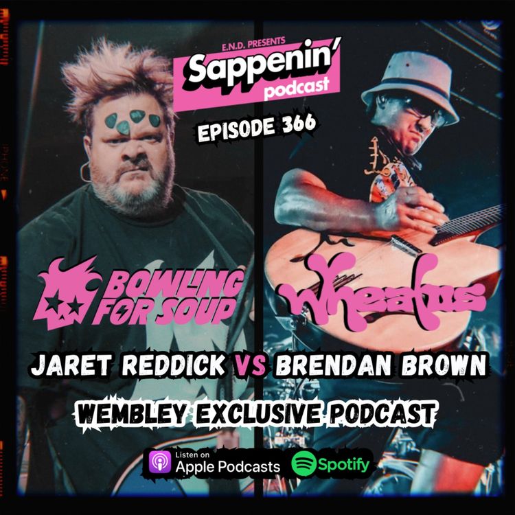 cover art for EP. 366 - Bowling For Soup vs Wheatus (Jaret Reddick & Brendan B. Brown) | Wembley 2025