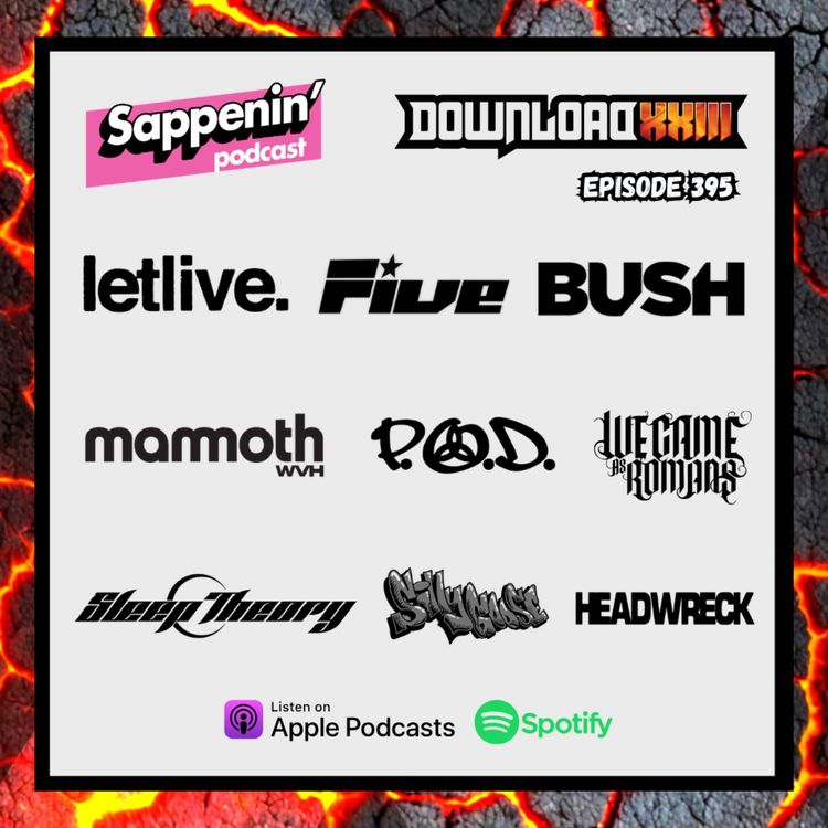 cover art for EP. 395 - Download Festival 2026 (Five, Bush, Letlive, Mammoth, P.O.D, Sleep Theory, We Came As Romans, Silly Goose, Headwreck)