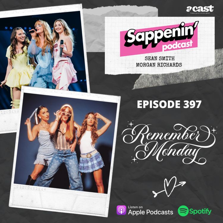 cover art for EP. 397 - Remember Monday (Lauren Byrne, Holly-Anne Hull & Charlotte Steele)