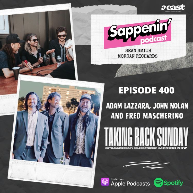 cover art for EP. 400 - Taking Back Sunday: Louder Now 20th Anniversary with Adam Lazzara, John Nolan & Fred Mascherino