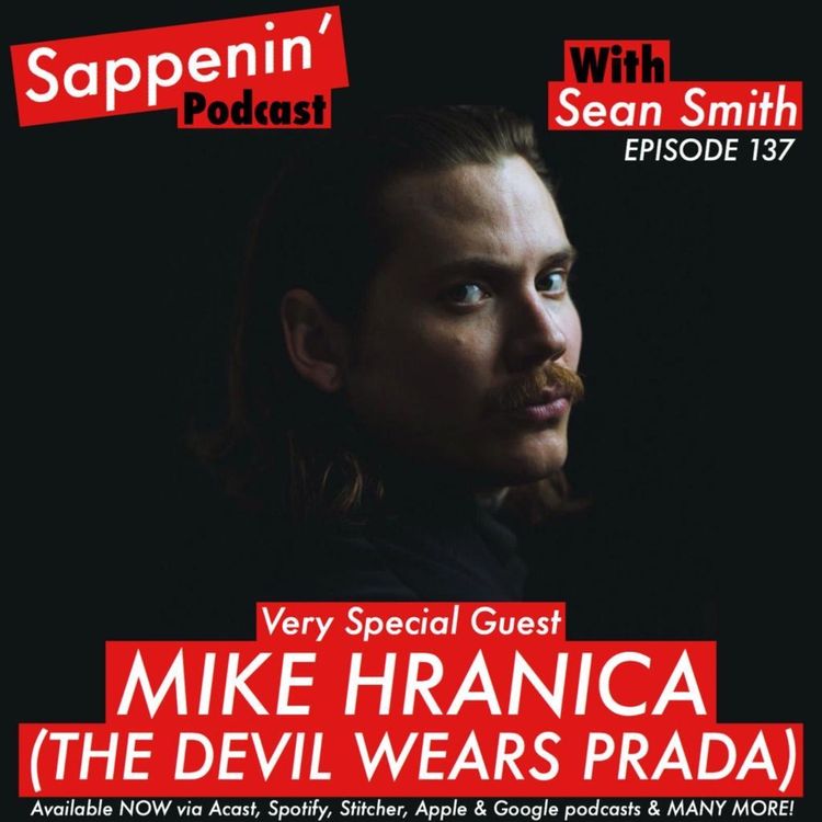cover art for EP. 137 - Mike Hranica (The Devil Wears Prada)