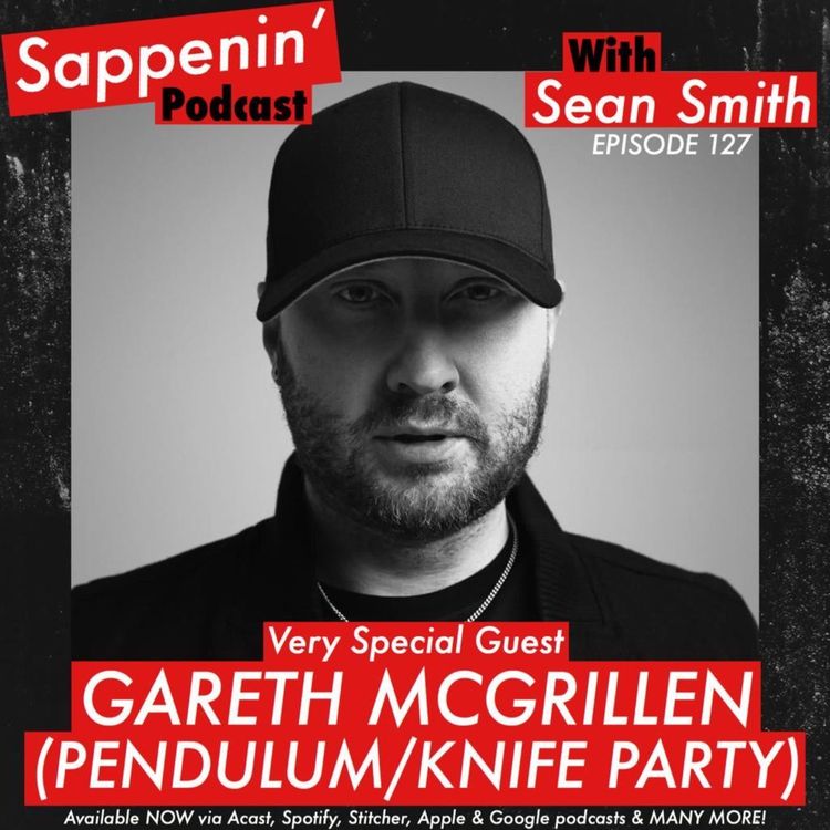 cover art for EP. 127 - Gareth McGrillen (Pendulum / Knife Party)