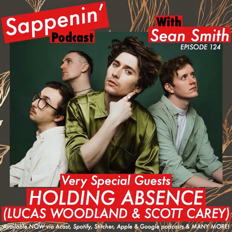 cover art for EP. 124 - Holding Absence (Lucas Woodland & Scott Carey)