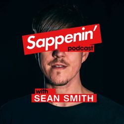 cover art for Sappenin’ Podcast with Sean Smith