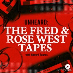 cover art for Unheard: The Fred and Rose West Tapes