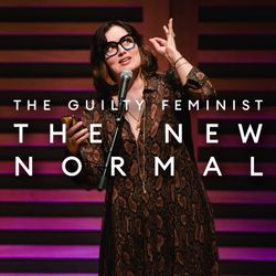 cover art for The Guilty Feminist - The New Normal