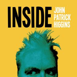 cover art for Inside John Patrick Higgins