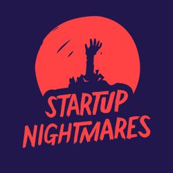 cover art for Startup Nightmares