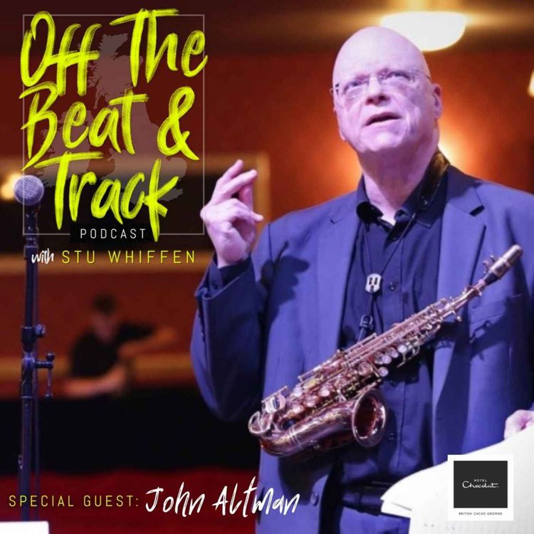 cover art for Special Guest - John Altman (Nick Drake / Amy Whinehouse / Monty Python)