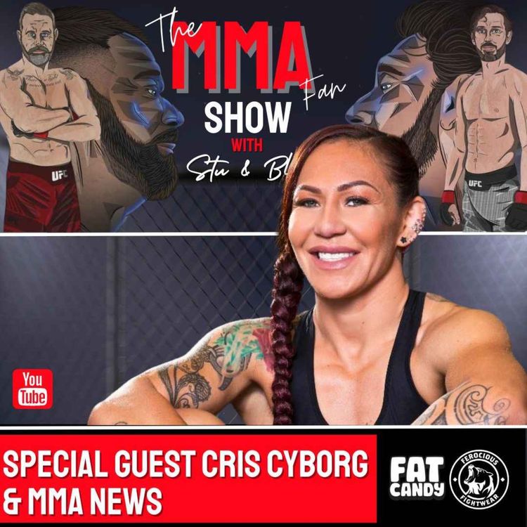 cover art for Special Guest - Cris Cyborg & MMA News