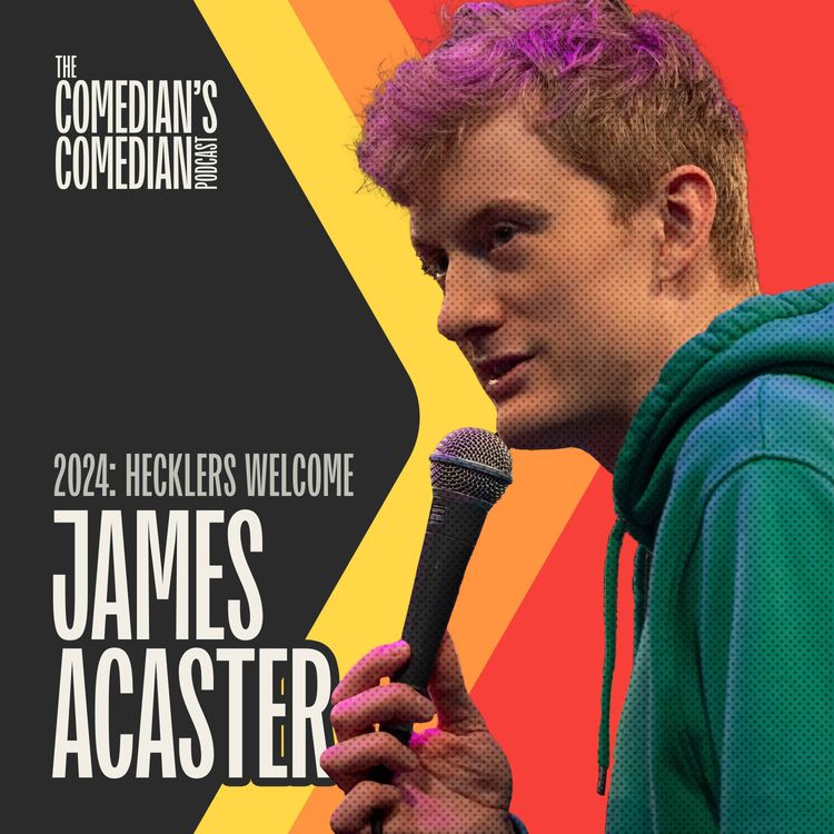 cover art for James Acaster | Hecklers Welcome (2024): ComCompendium