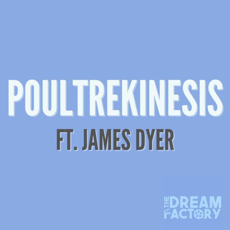 cover art for Poultrekinesis Ft. James Dyer