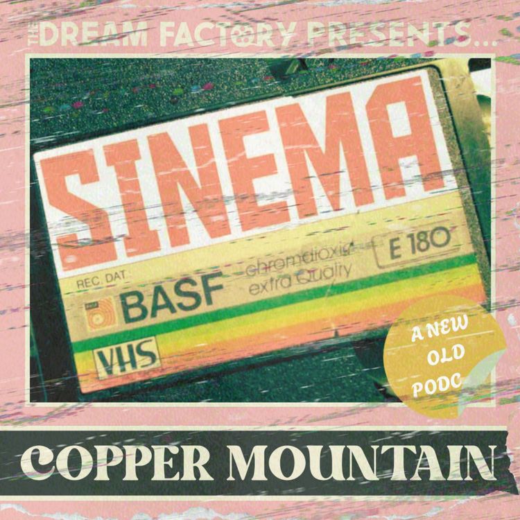 cover art for Copper Mountain (Sinema)