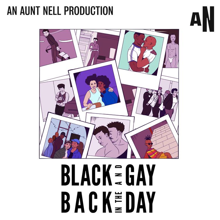 cover art for INTRODUCING: New podcast Black and Gay, Back in the Day