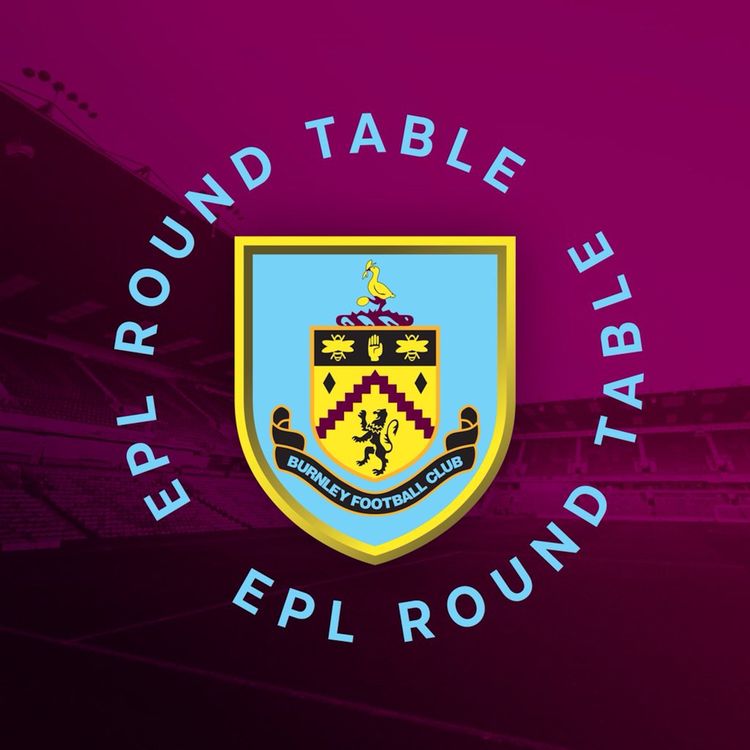 cover art for EPLRT: Burnley Update - Sean Dyche Leads Burnley into Europe
