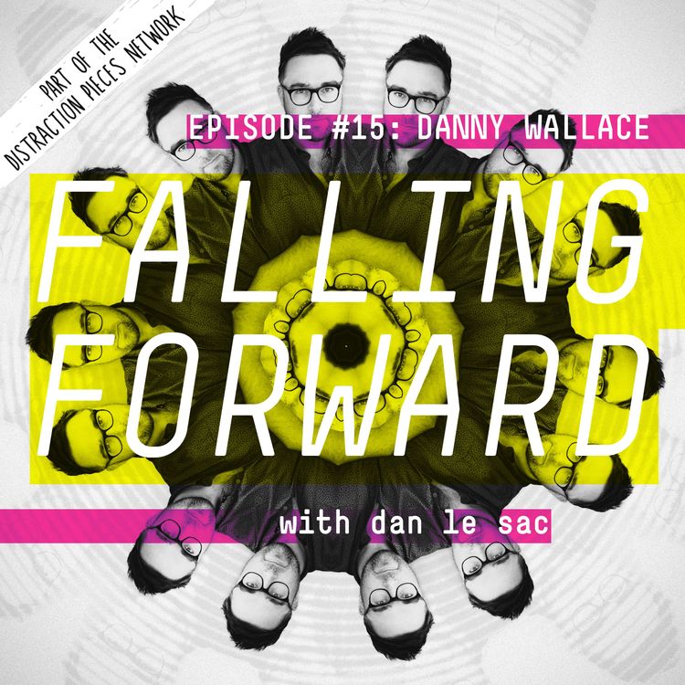 cover art for Danny Wallace - Falling Forward with Dan Le Sac #15