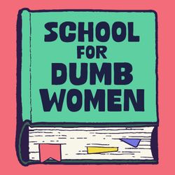 cover art for The School for Dumb Women