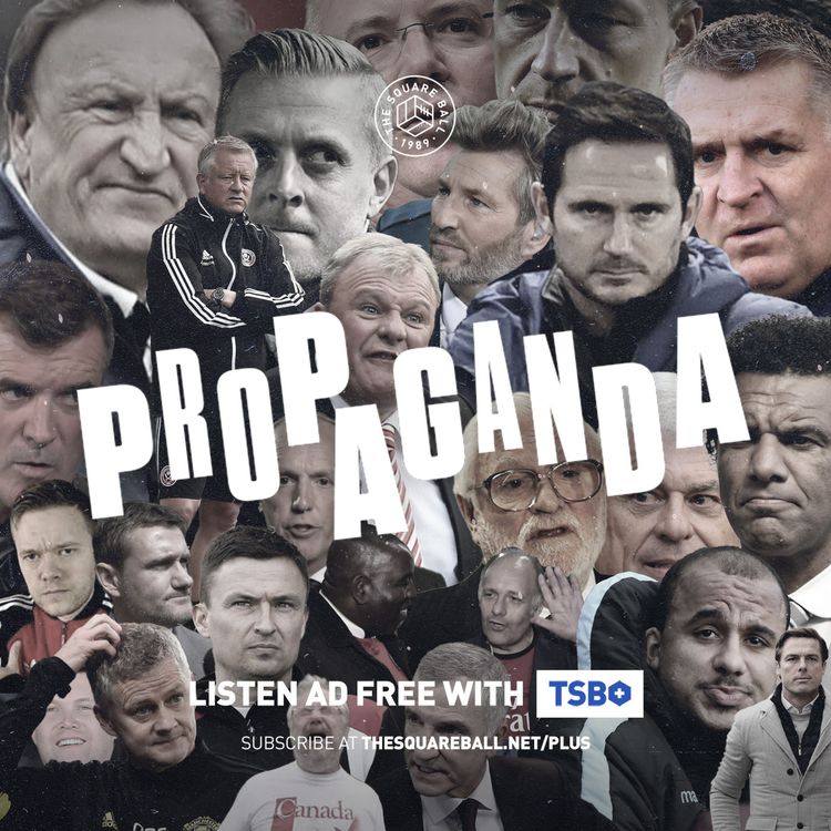 cover art for Propaganda: Sheffield United (H) | Premier League | Wi' t'ball, wi'out t'ball