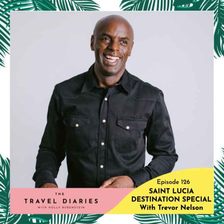 cover art for Trevor Nelson's Saint Lucia - Destination Special