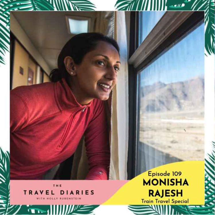 cover art for Monisha Rajesh, Train Travel Special