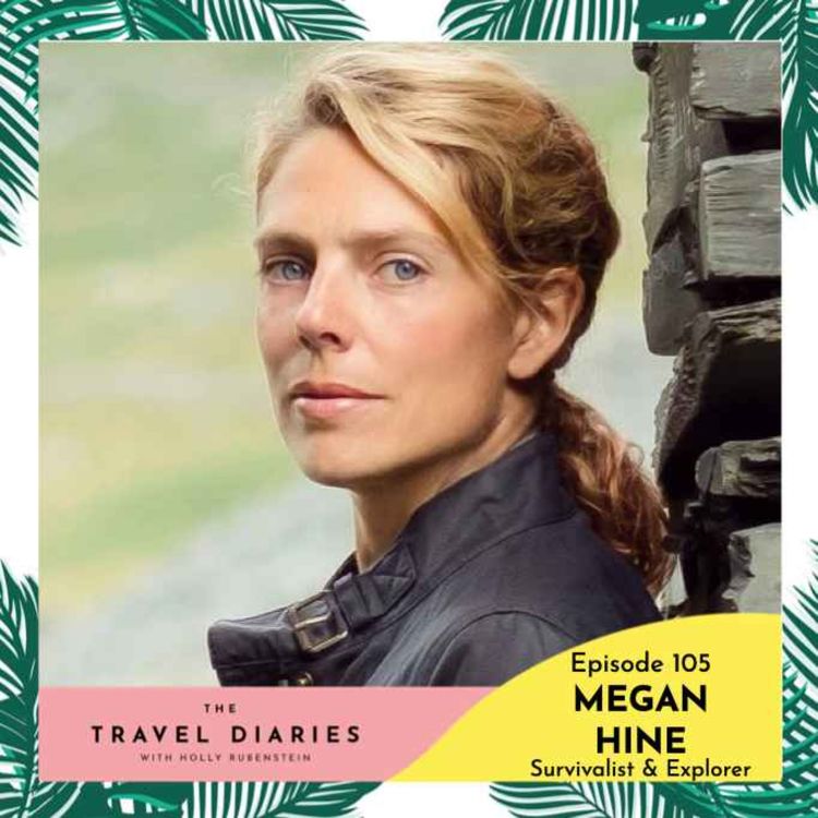 cover art for Megan Hine, Survivalist & Explorer