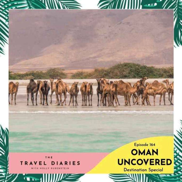 cover art for Oman Uncovered - Destination Special with Dina Macki