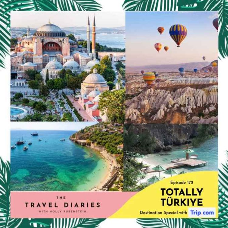 cover art for Totally Türkiye - Destination Special with Trip.com 