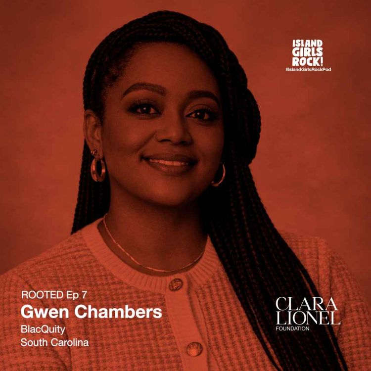 cover art for ROOTED Ep 7: Gwen Chambers - BlaQuity (South Carolina)