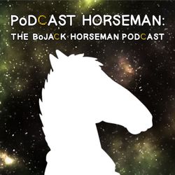 cover art for Podcast Horseman: The BoJack Horseman Podcast