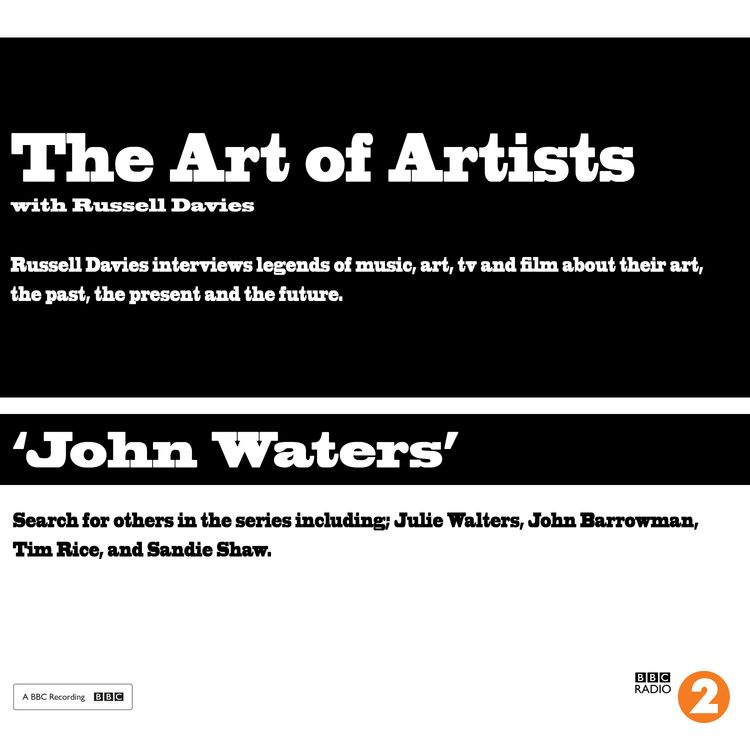 cover art for The Art of Artists - John Waters